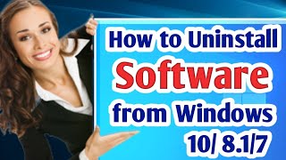 How to Uninstall any software from your Computer | Right way to Remove Software from windows 10/8.1