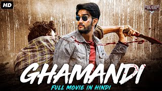 GHAMANDI - Full Hindi Dubbed Action Romantic Movie | South Indian Movies Dubbed In Hindi Full Movie