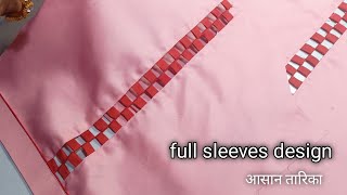 full sleeves design easy cutting and stitching