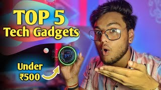 5 Tech Gadgets Under ₹ 500 | Most Useful Amazon Gadgets !