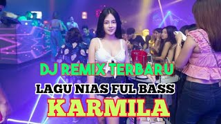 LAGU DJ NIAS TERBARU KARIMILA COVER SEPTINUS LASE CIPT: YAS.ZALUKHU DEVAN MUSIC