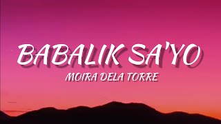 Moira Dela Torre - Babalik Sa'yo (Lyrics)