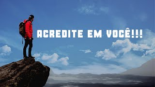 FRASES  MOTIVACIONAL PARA  COMERÇAR O SEU DIA. ( ACREDITE EM VOCÊ!!!)