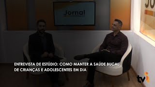 Entrevista de estúdio: como manter a saúde bucal de crianças e adolescentes em dia