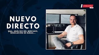 ¡Vente al directo! Análisis del mercado, Q&A...