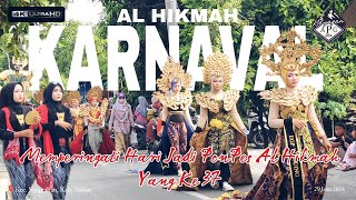 Karnaval Memperingati Hari Jadi PonPes AL HIKMAH Yang Ke 37 (2024)