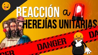 HEREJÍAS y BLASFEMIAS 🚨 🚨  unitarias