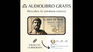 Dominar la Vida: Las Enseñanzas de Epicteto para tu Bienestar - Audiolibro