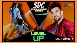 Level Up" by Ciara | Muskan Zinta |  Natasha Sharma | SDC- Shimla Dance Center