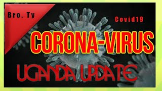 CoronaVirus - Uganda Update