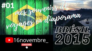 Episode 1/20 - Brésil 2015