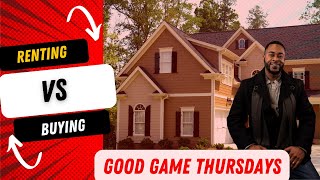 Good Game Thursdays: Renting VS Buying! #explore  #realestate  #firsttimehomebuyer