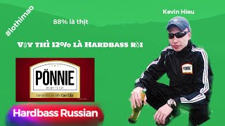 88% thịt (Hardbass Russian Mix) [ Video by Kevin Hieu ] #lothimao ep.2