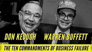 Warren Buffett & Don Keough: The Ten Commandments of Businesses Failure & Buying Coca-Cola