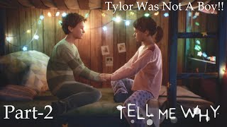 Tell Me Why | Chapter-1:Gameplay #2 | Tylor Was Not A Boy!!