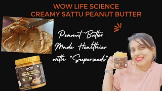 Wow Creamy Sattu Peanut Butter Review | WOW life Science | #wowlifescience #peanutbutter |Rubia