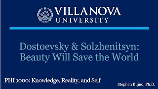 Bujno   Dostoevsky and Solzhenitsyn Beauty Will Save the World