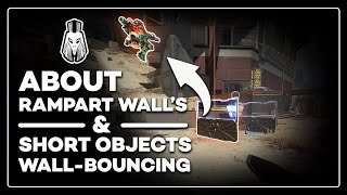 about rampart wall's & short objects wall-bouncing