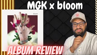 Machine Gun Kelly "Bloom" Album Reaction