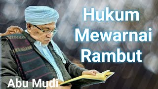 Hukum Mewarnai Rambut// ABU MUDi.