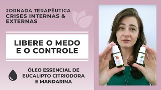 Jornada terapêutica com óleos essenciais - Eucalipto Citriodora e Mandarina | Etapa 2