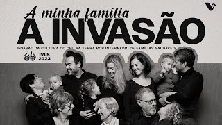 A Minha Família - A INVASÃO.