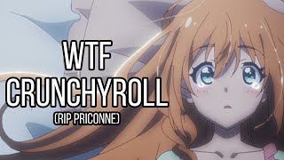 WTF Crunchyroll?! (RIP Princess Connect EN)