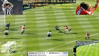 MANCHESTER UNITED FC  V NEWCASTLE UNITED FC -FA CUP FINAL 1999- LIVE MATCH-SECOND HALF-PART TWELVE