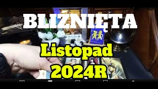 BLIŹNIĘTA  ♊️ - LISTOPAD  2024R