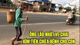 Xót Xa Ông Lão Nhặt Ve Chai để Chữa Bệnh Cho Con “Dân Làng Rơi Nước Mắt” vương Phạm TV