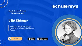 Episode 70. Lilith Diringer | Journey Towards Greener Hospitality: ChargeHolidays in Focus