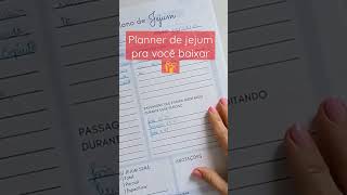 Um planner de jejum para você organizar seu tempo com Deus. Baixe o seu 💖