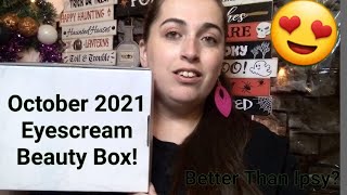 October 2021 Eyescream Beauty Box | Better Than Ipsy?