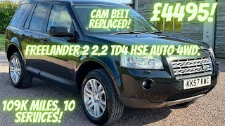 Freelander 2 2.2 TD4 HSE Auto 4WD. Cam Belt Replaced! 10 Services!