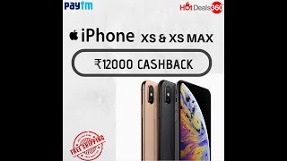 HotDeals360 - MASSIVE CASHBACK OFFERS ON IPHONE XS & XS MAX | Paytm #themahacashback sale