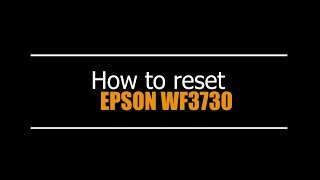 Reset Epson WF3730 - Unlimited - Ink Pads - Reset 100% Virus Free - Reset Epson AP