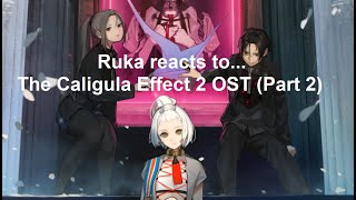 Blown away! 😲 Ruka reacts to The Caligula Effect 2 OST (Part 2)