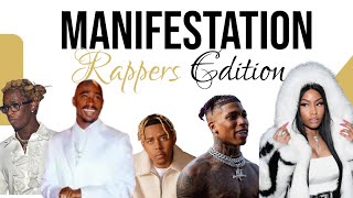 Rappers on Manifestation