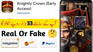 Knightly Crown Early Access Real or Fake | Knightly Crown App Withdrawal | Knightly Crown Legit