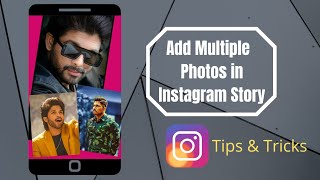 Multiple Pics in One Instagram Story Ideas ! Instagram Story Multiple Photos,Instagram Story Tricks