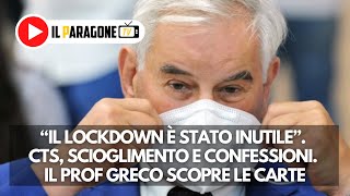 “Il lockdown è stato inutile”. Cts, scioglimento e confessioni. Il prof Greco scopre le carte