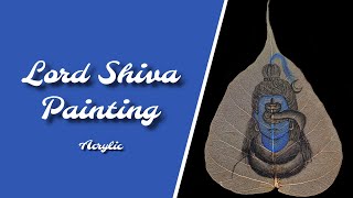 Lord Shiva Painting Acrylic | How to paint lord shiva on skeleton leaf ....