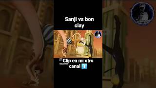 sanji vs bon clay #bonclay #sanji #onepiece #monkeydluffy #luffy #arabasta #mugiwara #mugiwaras #op