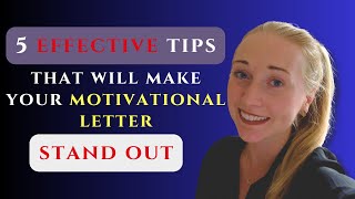 5 Effective Tips To Make Your Motivational Letter Stand Out