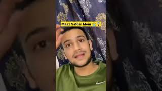 Maaz Safdar Khe Mom ko Aag Lag gaya hai OMG 😱😱😭😭 // Shukar Allahmdullah Koe nuqsan nhe huwa #viral