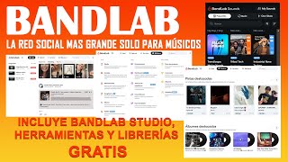 BANDLAB - LA REVOLUCIONARIA PLATAFORMA PARA CREADORES DE MÚSICA