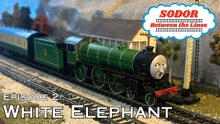 Sodor Between the Lines - Episode 2: White Elephant