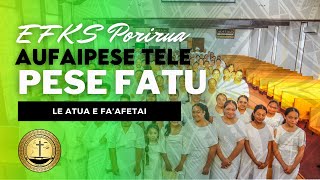 EFKS Porirua Aufaipese Tele - Pese Fatu (Le Atua e Fa'afetai)