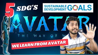 Avatar The Way of Water - A Film for SDG| SDG we learn from Avatar Movie| Avatar 2