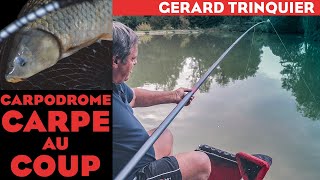 Carpe au Coup - Pêche en Carpodrome avec Gérard Trinquier - Netpeche Magazine 05